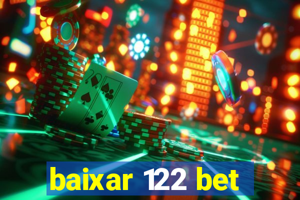 baixar 122 bet